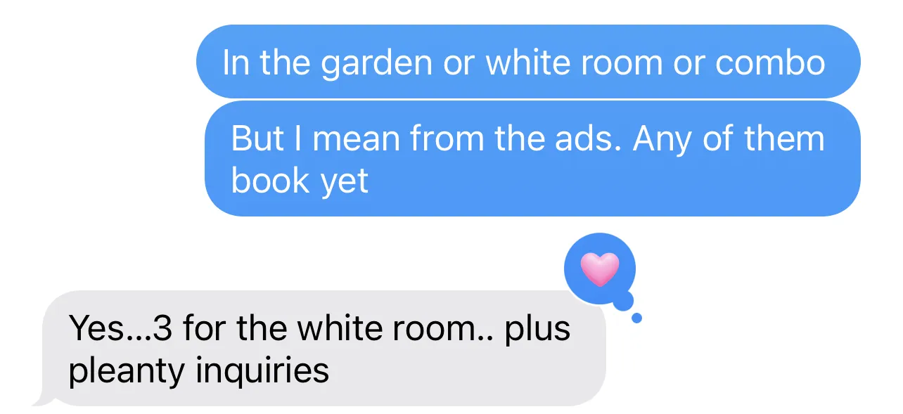 Text messages confirming three parties booked for the white room from the ads, plus plenty of inquiries