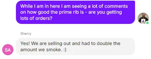 Message: selling out of prime rib and had to double the amount smoked