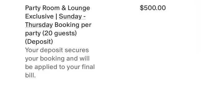 A $500 deposit line for an exclusive Sunday to Thursday booking of the Party Room and Lounge for 20 guests, applied to the final bill